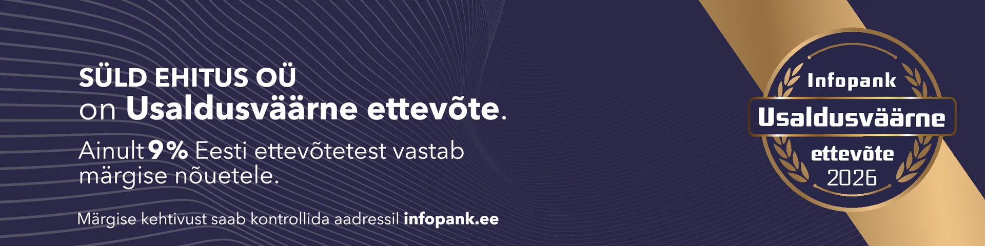 Süld Ehitus OÜ on Infopanga Usaldusväärne ettevõte 2026 – ainult 9% Eesti ettevõtetest vastab märgise nõuetele